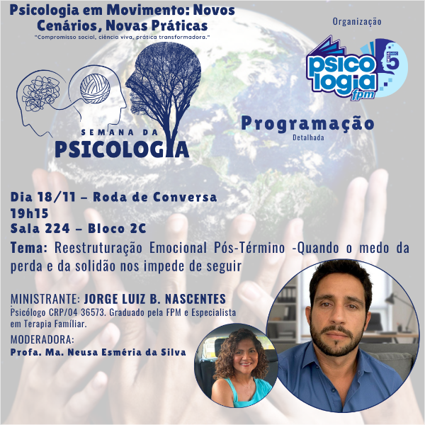Roda de Conversa - Tema: Reestruturação Emocional Pós-Término -Quando o medo da perda e da solidão nos impede de seguir