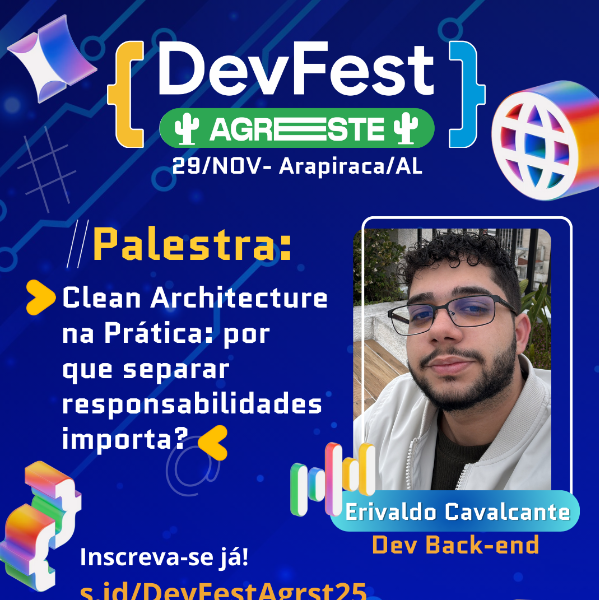 Palestra: Erivaldo Cavalcante - Clean Architecture na Prática: Por que Separar Responsabilidades Importa?