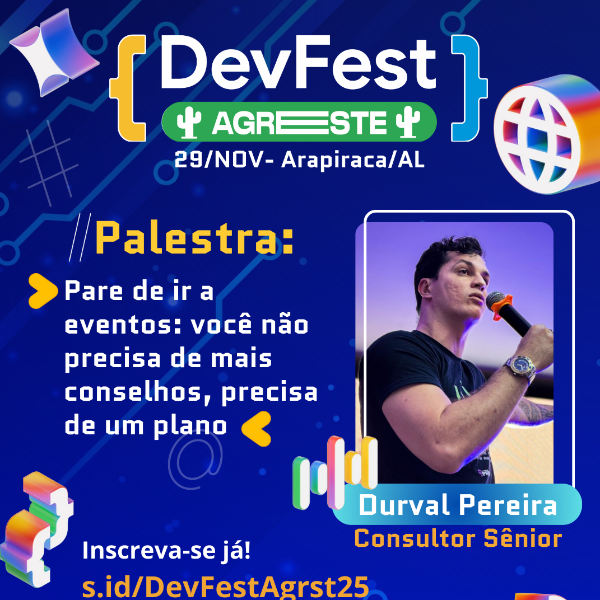 Palestra: Durval Pereira - Pare de ir a eventos: você não precisa de mais conselhos, precisa de um plano