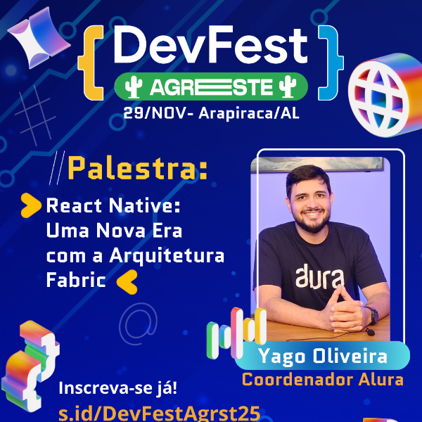 Palestra: Yago Oliveira - React Native: Uma Nova Era com a Arquitetura Fabric
