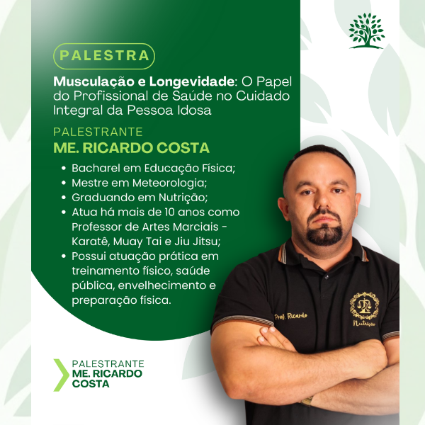 Musculação e Longevidade: O Papel do Profissional de Saúde no Cuidado Integral da Pessoa Idosa (Ricardo Costa)