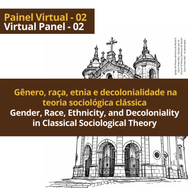 Painel Virtual 02 - Gênero, raça, etnia e decolonialidade na teoria sociológica clássica