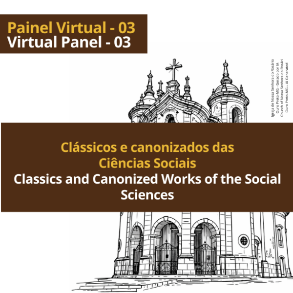 Painel Virtual 03 - Autores clássicos e canonizados das Ciências Sociais
