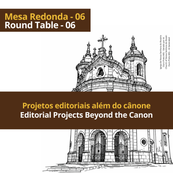 Mesa Redonda 06 - Projetos editoriais além do cânone