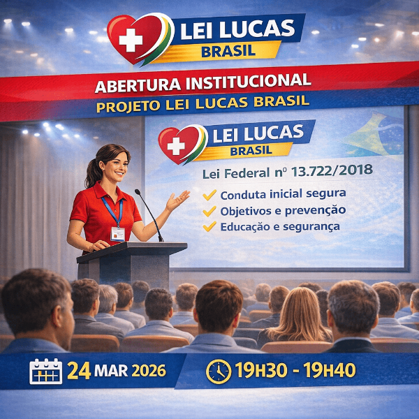 Abertura Institucional – Projeto Lei Lucas Brasil