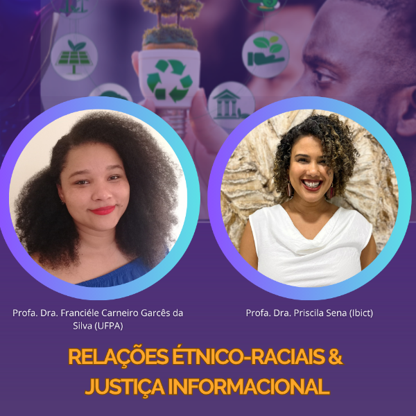 Relações étnico-raciais & Justiça Informacional