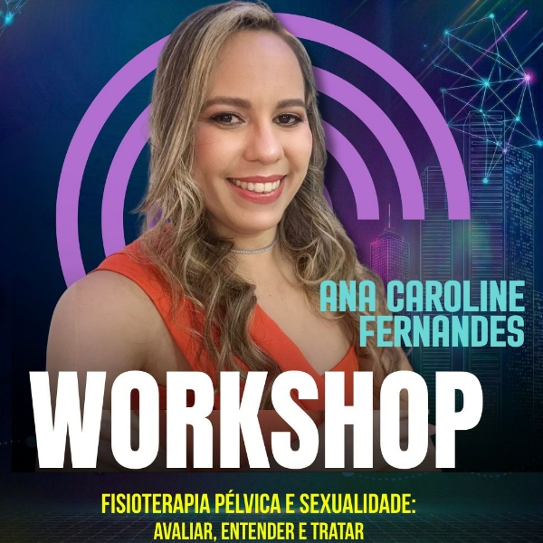 FISIOTERAPIA PÉLVICA E SEXUALIDADE: AVALIAR, ENTENDER E TRATAR + FISIOTERAPIA DA GESTAÇÃO AO PÓS-PARTO: ESTRATÉGIAS FUNCIONAIS PARA O CUIDADO INTEGRAL DA MULHER