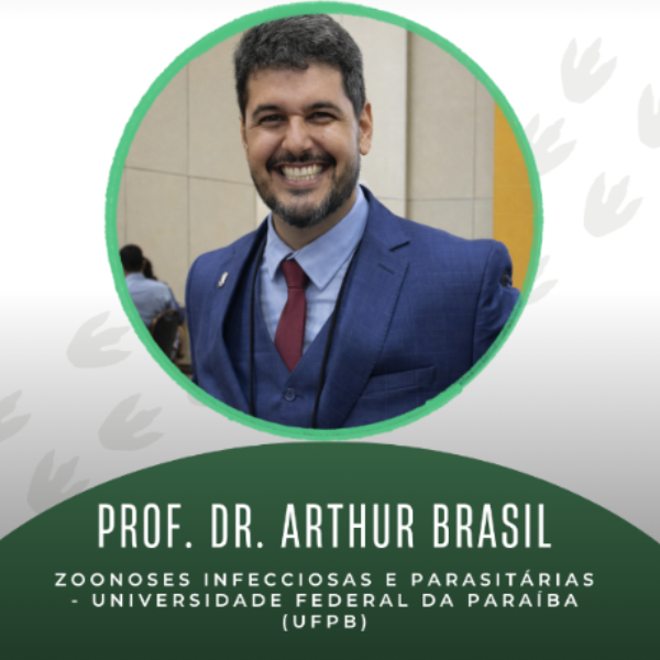 Saúde única no contexto de populações vulnerabilizadas - Prof. Dr. Arthur William de Lima Brasil (UFPB)