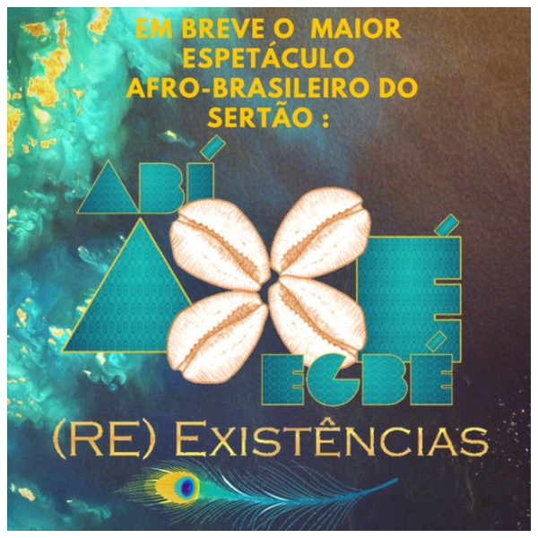 Estreia do novo espetáculo Abí Axé Egbé (RE) EXISTÊNCIAS...
