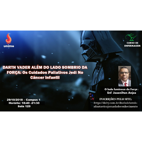 DARTH VADER ALÉM DO LADO SOMBRIO DA FORÇA: Os cuidados paliativos Jedi no Câncer Infantil