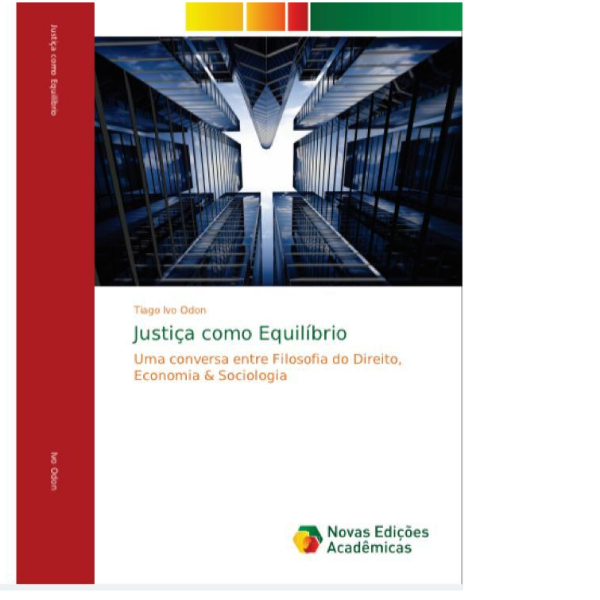 Lançamento do livro "Justiça e Equilíbrio. A busca pela resolução de problemas concretos a partir de ferramentas do Direito, da Economia e da Sociologia"