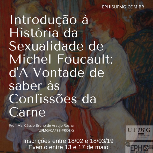 MC 12 - Introdução à História da Sexualidade de Michel Foucault: d'A Vontade de saber às Confissões da Carne