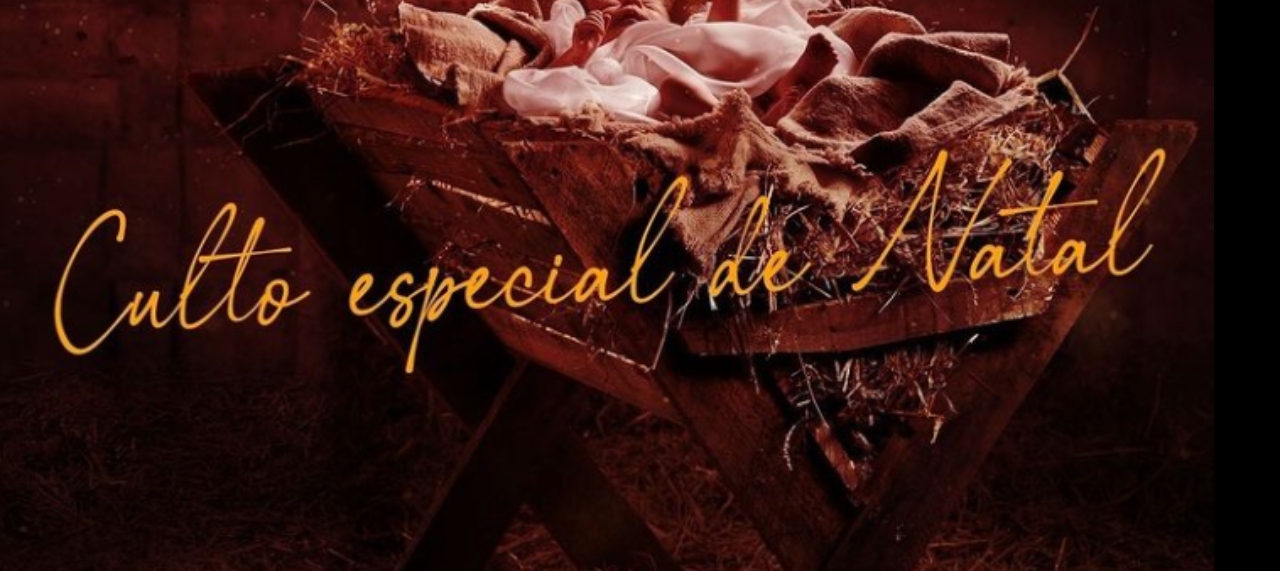 Culto Especial de Natal