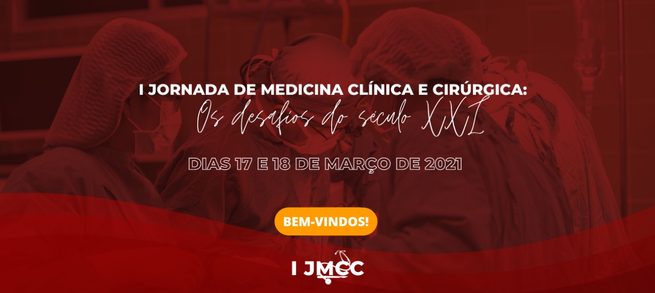 I Jornada de Medicina Clínica e Cirúrgica: os Desafios do Século XXI