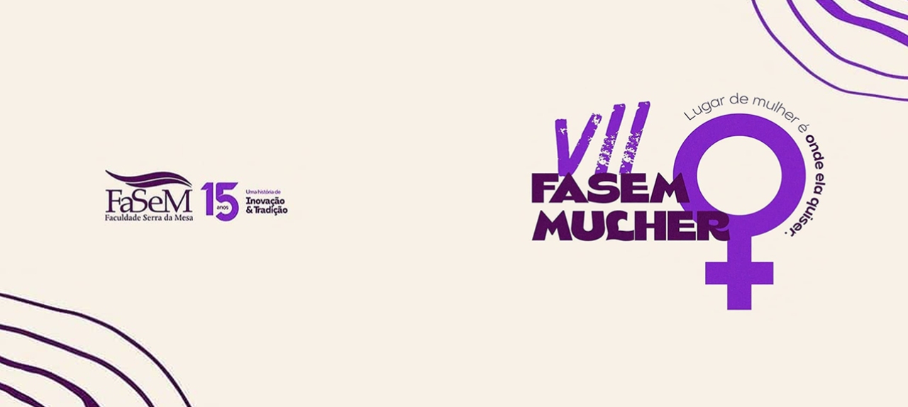 VII FaSeM Mulher - Tema: A casa, as mulheres e a religião (11 de março de 2021)