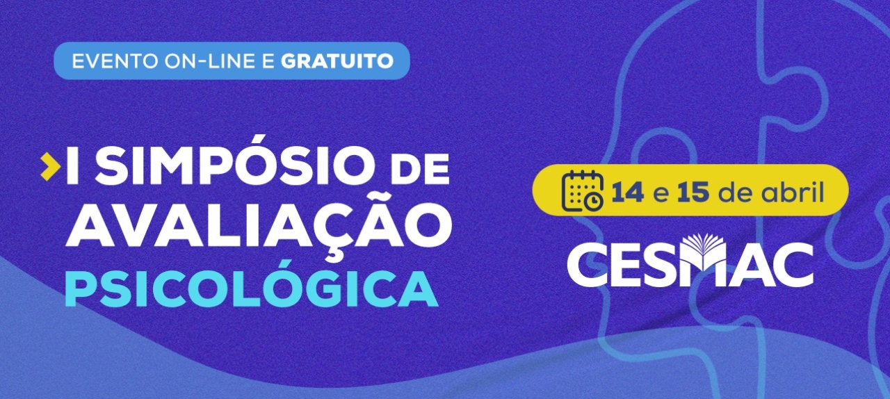 I SIMPÓSIO DE AVALIAÇÃO PSICOLÓGICA DO CESMAC