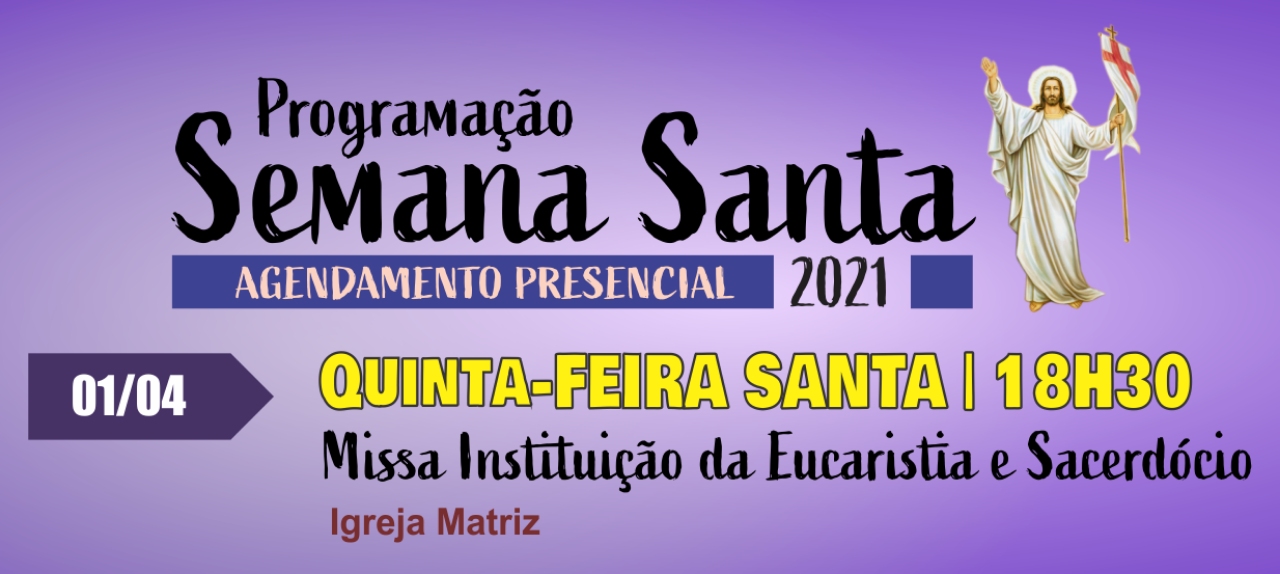 Quinta-feira Santa - 18h30