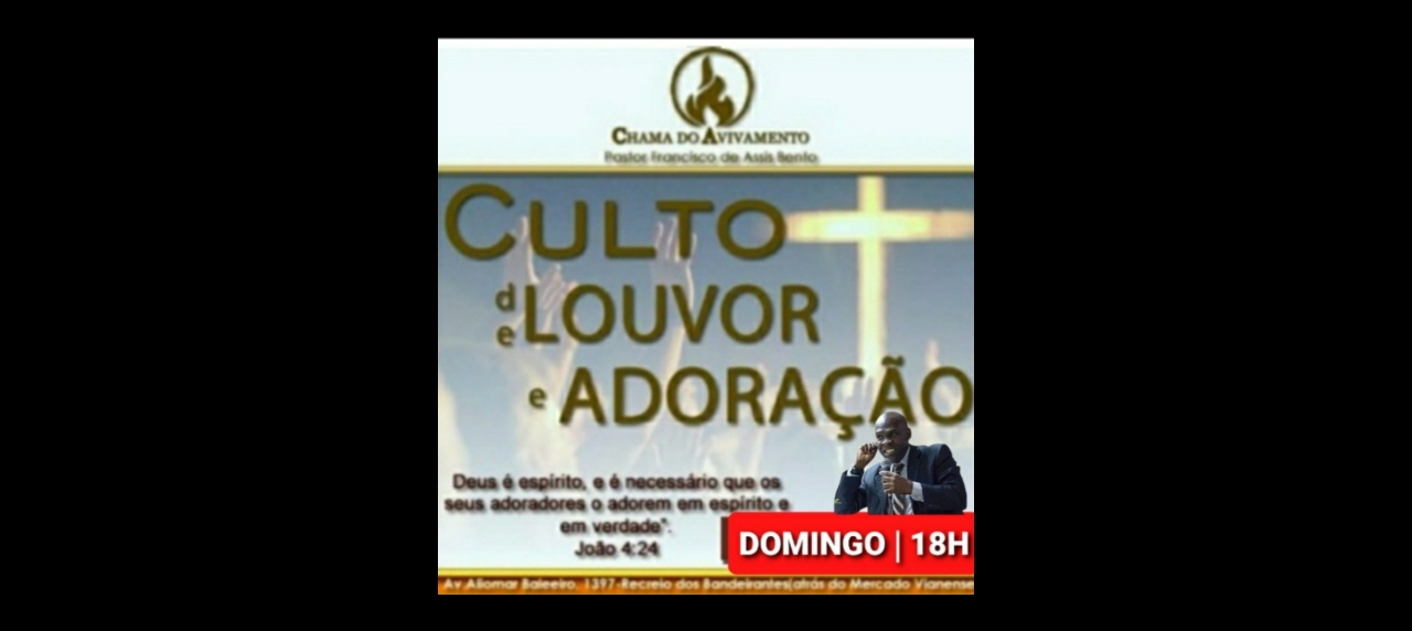 Domingo Culto de Louvor e Adoração Ministério Chama do Avivamento Pastor Francisco