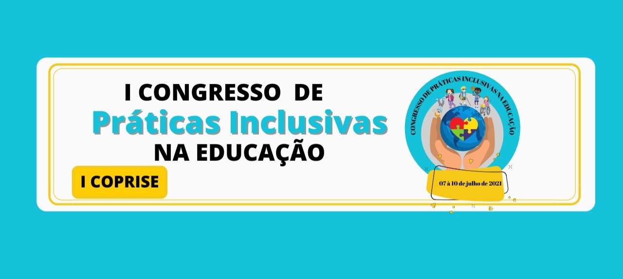 I CONGRESSO DE PRÁTICAS INCLUSIVAS NA EDUCAÇÃO