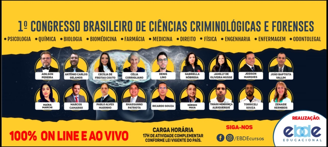 1º CONGRESSO BRASILEIRO DE CIÊNCIAS CRIMINOLÓGICAS E FORENSES