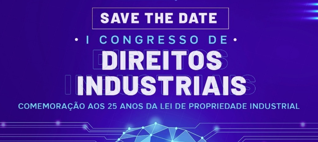 I CONGRESSO DE DIREITOS INDUSTRIAIS