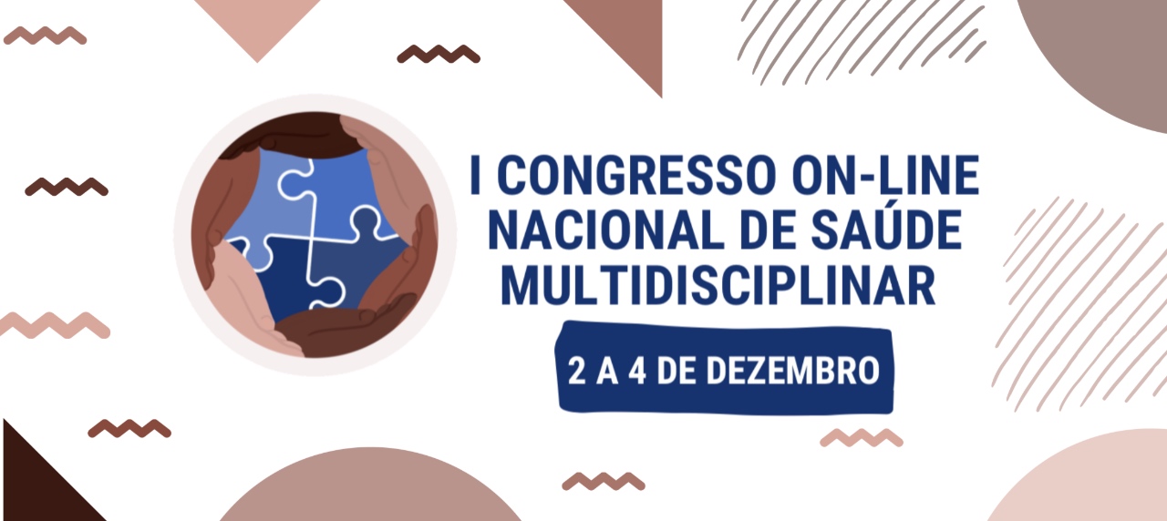 I CONGRESSO ON-LINE NACIONAL DE SAÚDE MULTIDISCIPLINAR (I CONASMULTI)