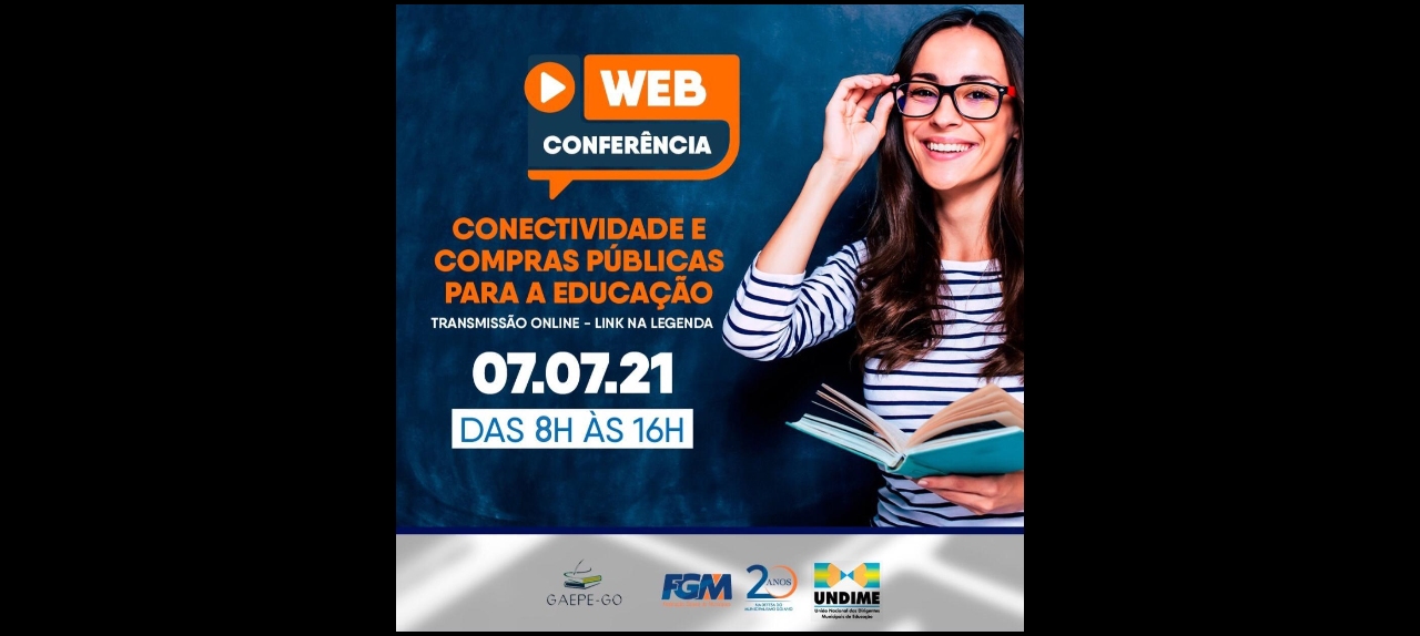 Webconferência:  CONECTIVIDADE E COMPRAS PÚBLICAS PARA A EDUCAÇÃO