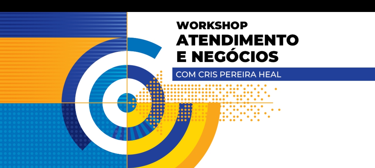 Workshop Atendimento e Negócios