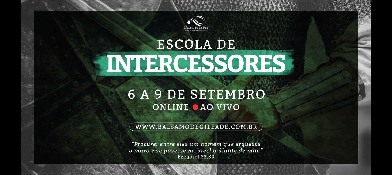 ESCOLA DE INTERCESSORES BÁLSAMO DE GILEADE 2021