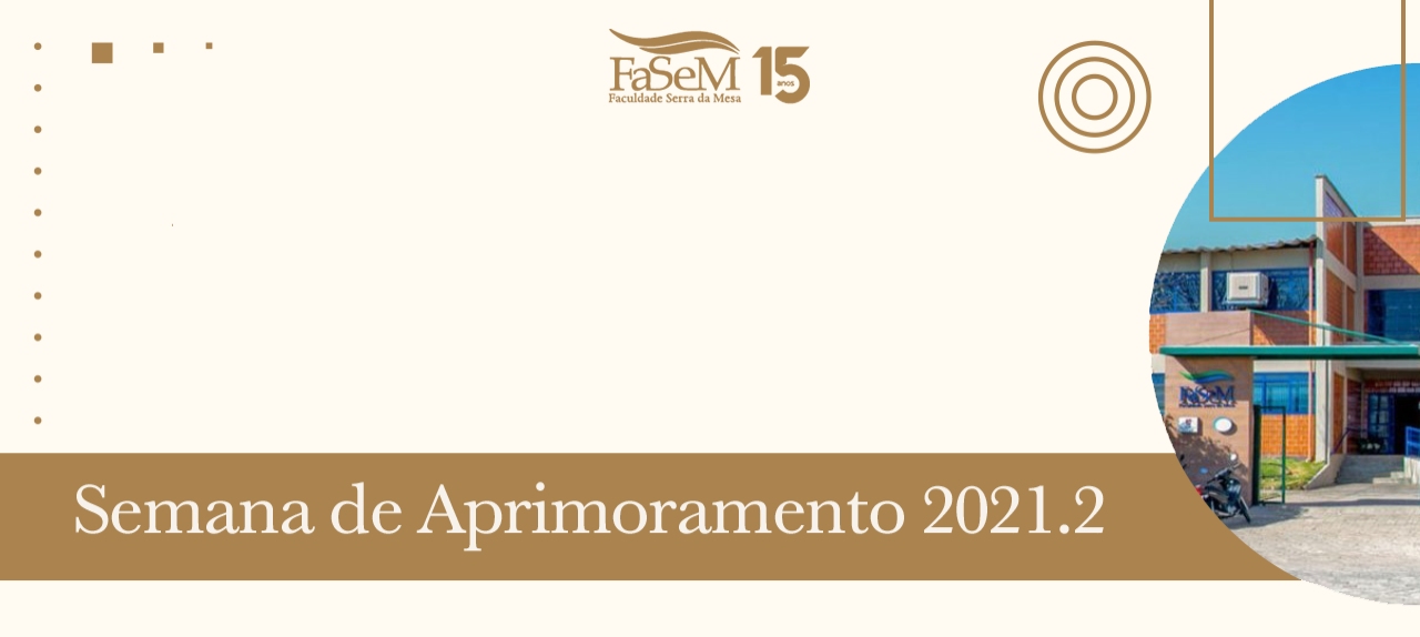 Semana de Aprimoramento 2021.2 - Conversa: Educação e Sistemas Híbridos de Ensino