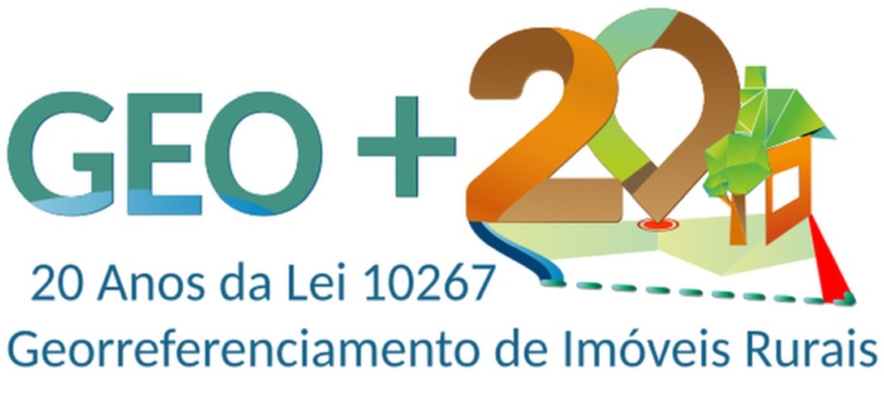 Geo+20: Seminário Nacional 20 anos da Lei 10.267/2001 de georreferenciamento de imóveis rurais no Brasil