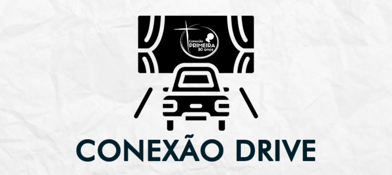 12/06 - Culto Conexão Drive - 16h00 (MODELO)