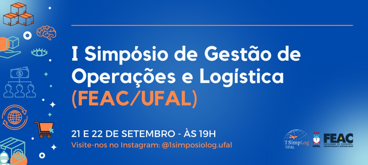 I Simpósio de Gestão de Operações e Logística (FEAC/UFAL)