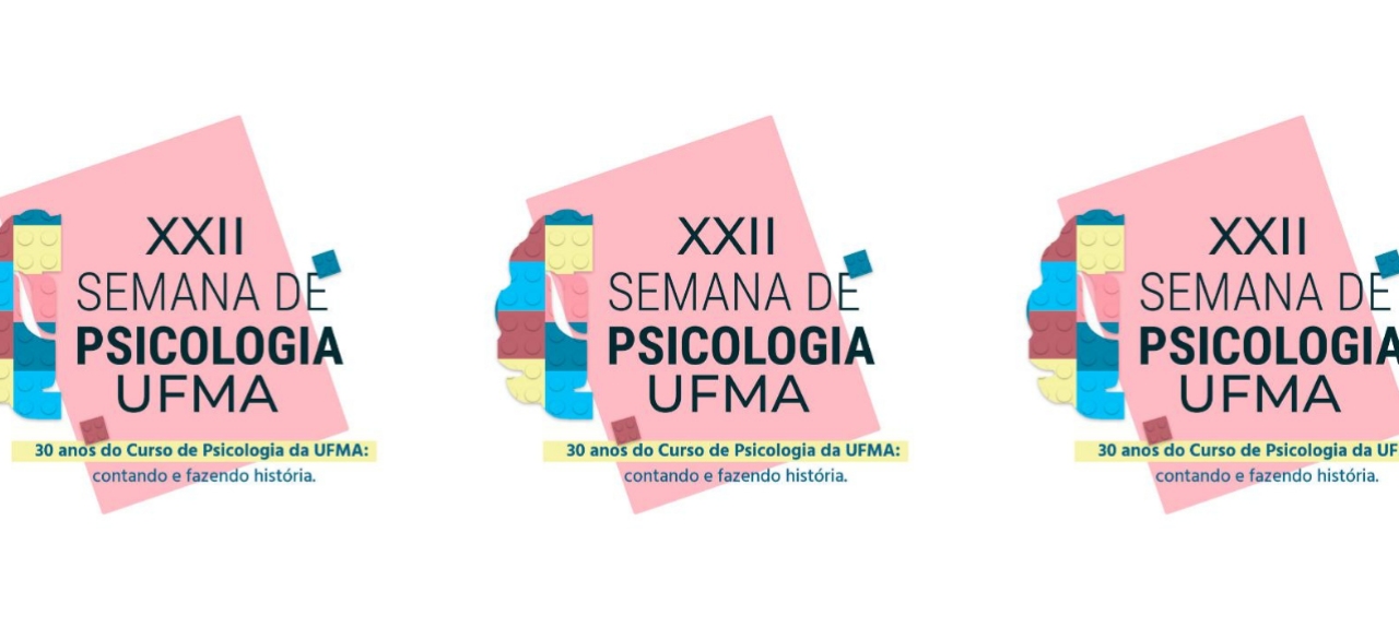 XXII SEMANA DE PSICOLOGIA DA UFMA