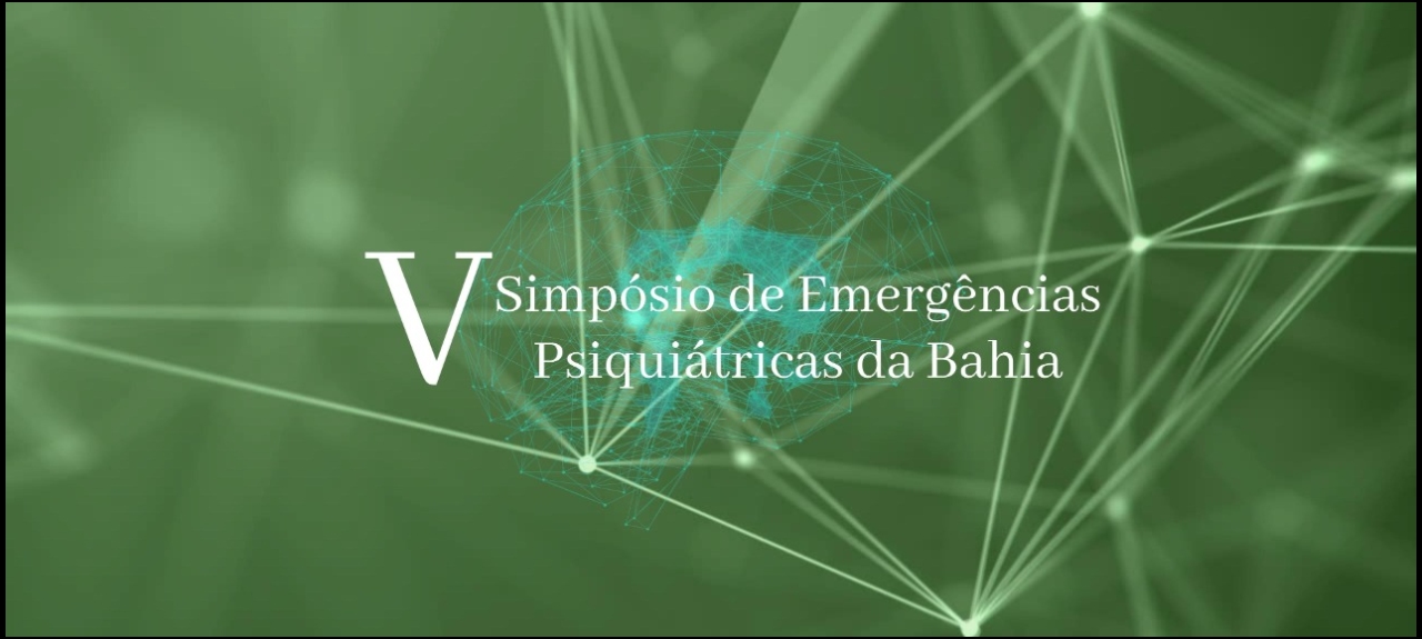 V Simpósio de Emergências Psiquiátricas da Bahia