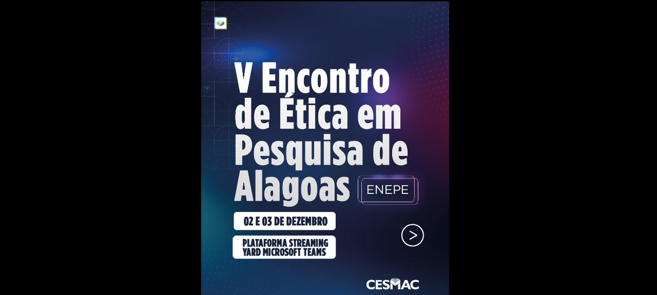 V Encontro de Ética em Pesquisa de Alagoas – ENEPE