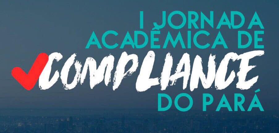 I Jornada Acadêmica de Compliance do Pará