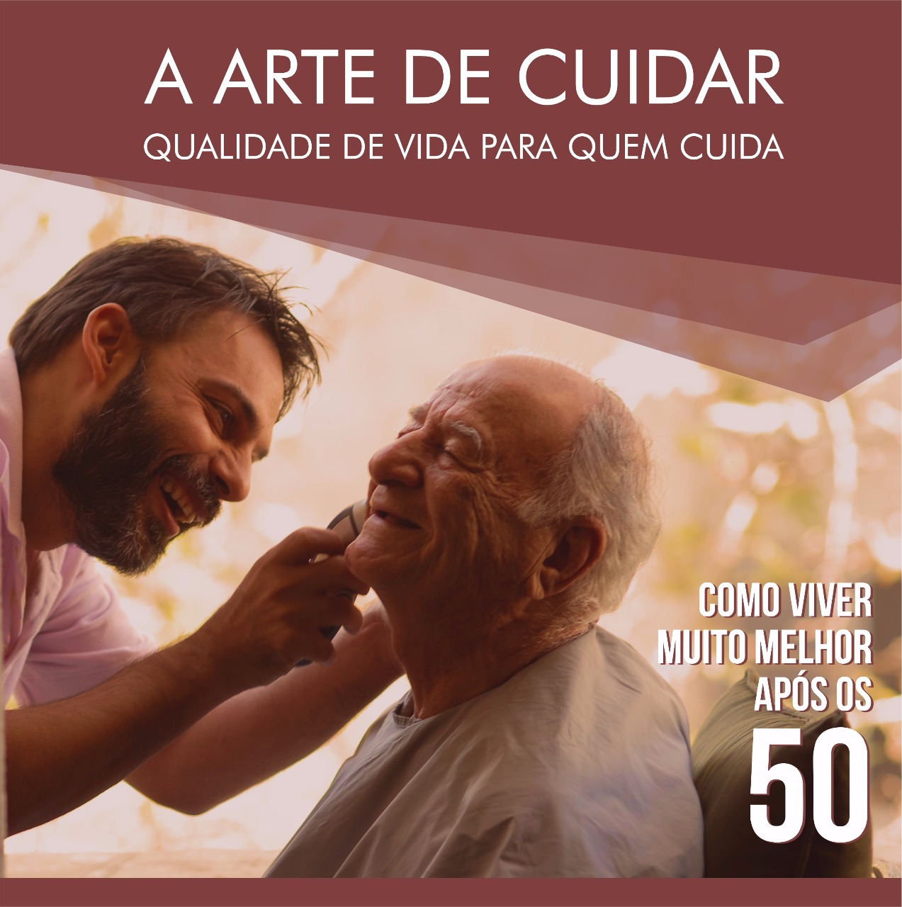A arte de cuidar - Qualidade de vida para quem cuida