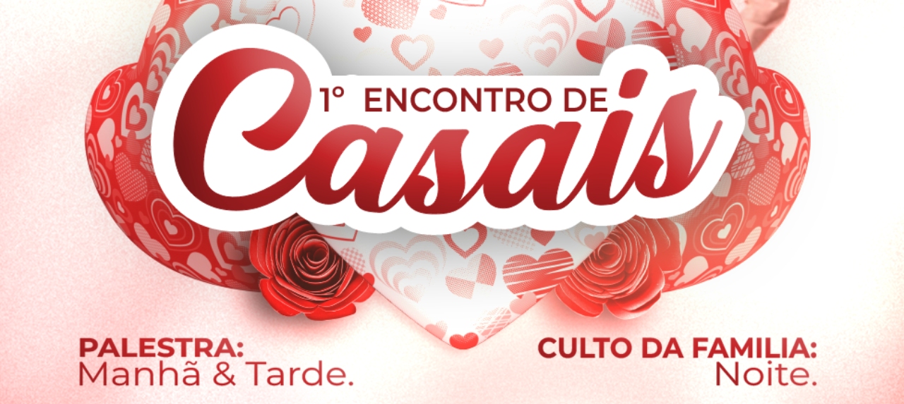 1º ENCONTRO DE CASAIS (cópia)