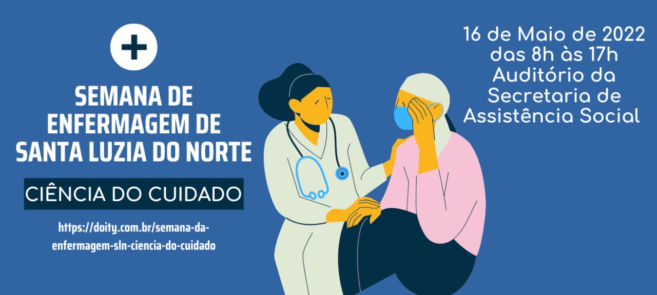 Semana da Enfermagem SLN: Ciência do Cuidado