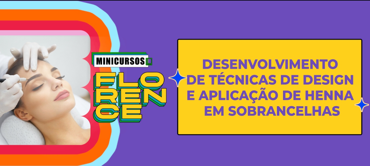 DESENVOLVIMENTO DE TÉCNICAS DE DESIGN E APLICAÇÃO DE HENNA EM SOBRANCELHAS