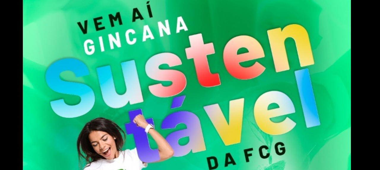 GINCANA SUSTENTÁVEL FCG