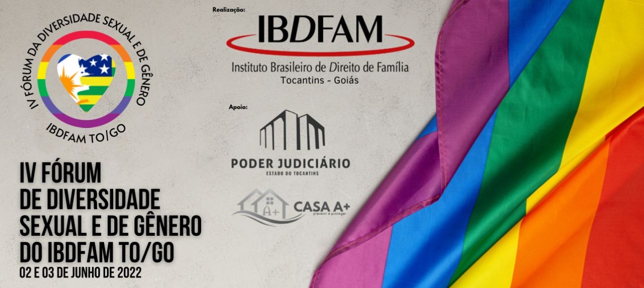 IV FÓRUM DE DIVERSIDADE SEXUAL E DE GÊNERO DO IBDFAM TO/GO