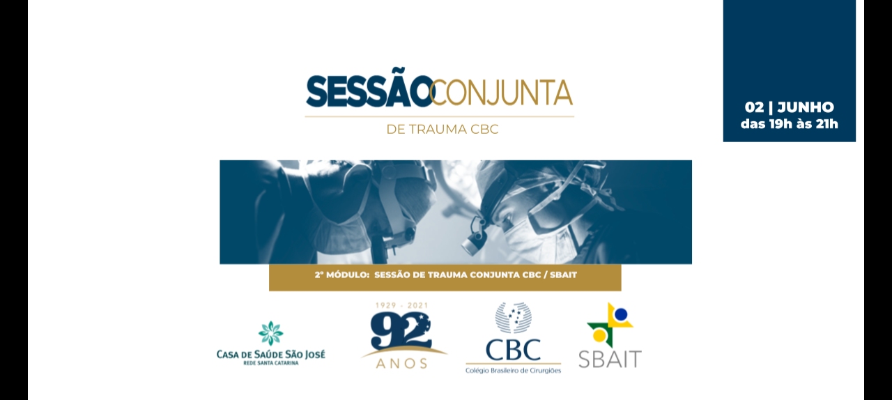 2º módulo - Sessão Conjunta de Trauma CBC - SBAIT