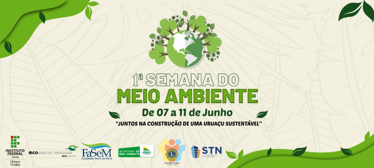 I Semana do Meio Ambiente: O Futuro da Nossa Sociedade - Devemos Agir Agora na Construção de Cidades Sustentáveis?