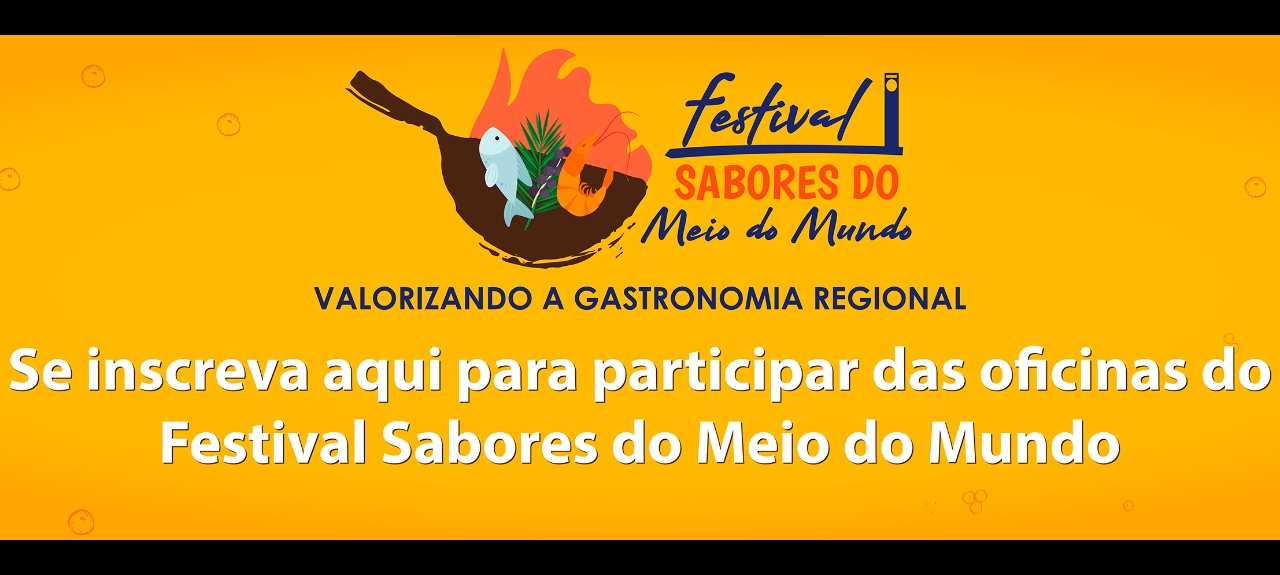 FESTIVAL SABORES NO MEIO DO MUNDO 2022