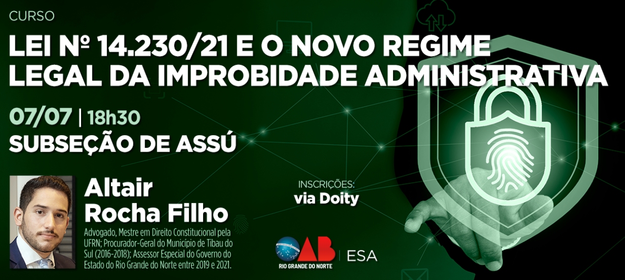 SUBSEÇÃO ASSÚ - IMPROBIDADE ADMINISTRATIVA