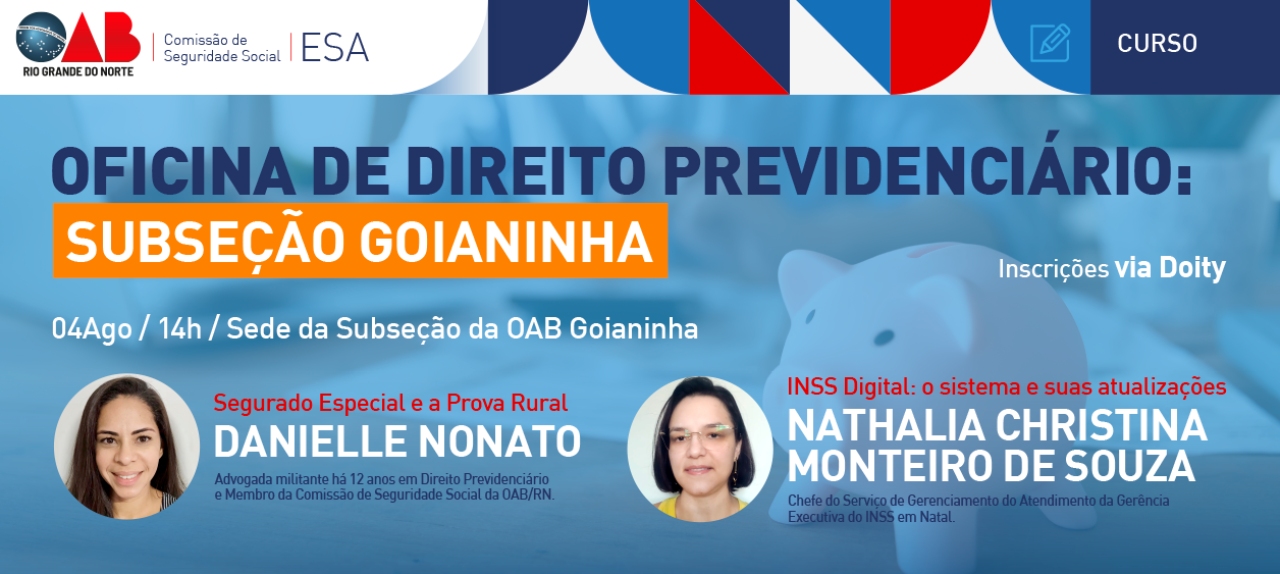 SUBSEÇÃO GOIANINHA - OFICINA DE DIREITO PREVIDENCIÁRIO