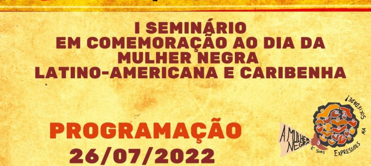 I Seminário: A Mulher Negra e suas Expressões na Sociedade