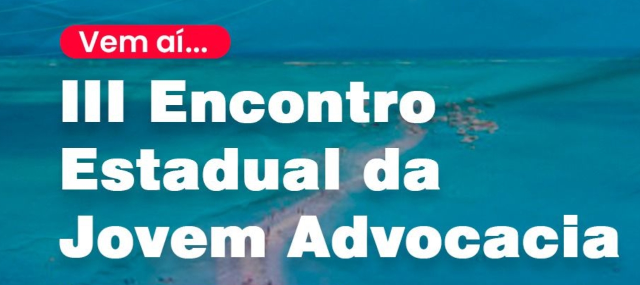 III Encontro Estadual da Jovem Advocacia da OAB AL